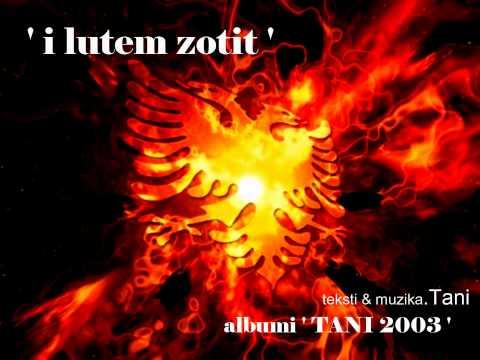 Artan Shqadha Tani - I lutem Zotit