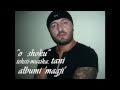 Artan Shqadha Tani - O Shoku (mp3)